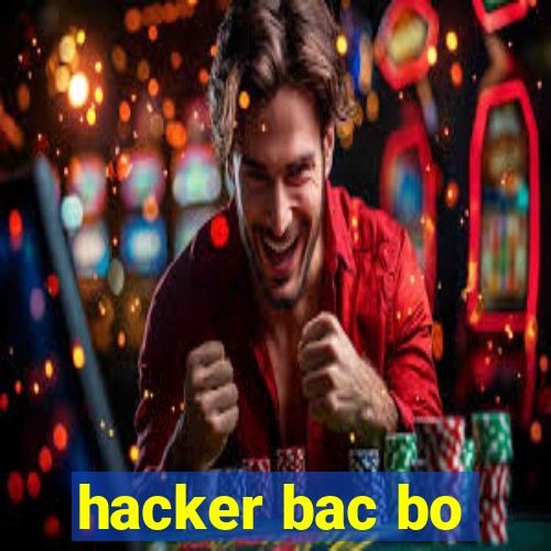 hacker bac bo